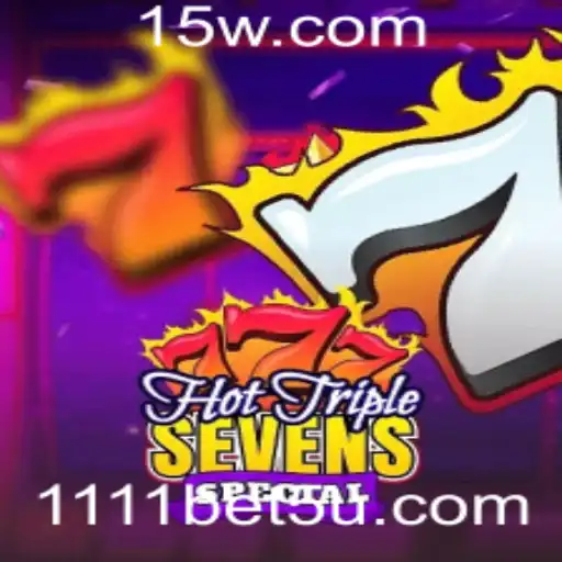 Descubra o Mundo Empolgante de HotTripleSevensSpecial com 1111bet