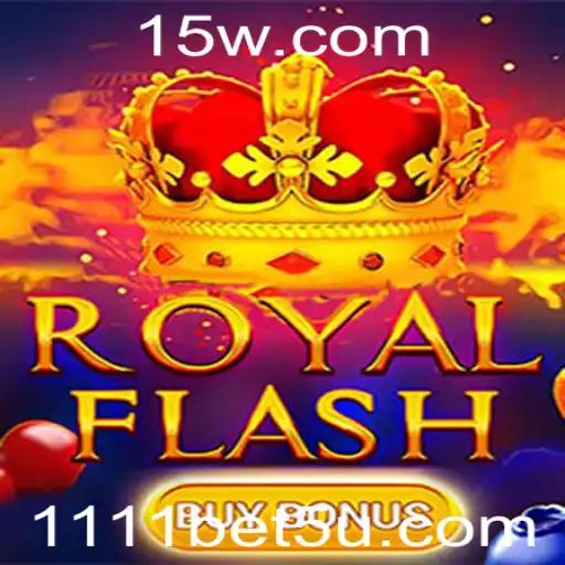 Explorando o Mundo de RoyalFlashBuyBonus e 1111bet